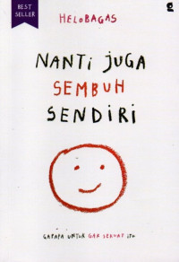 Image of Nanti Juga Sembuh Sendiri
