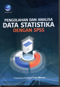Pengolahan dan Analisa Data Statistika dengan SPSS