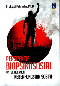 Perspektif Biopsikososial Untuk Asesmen Keberfungsian Sosial