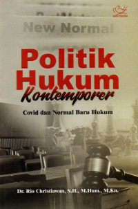 Image of Politik Hukum Kontemporer: Covid dan Normal Baru Hukum
