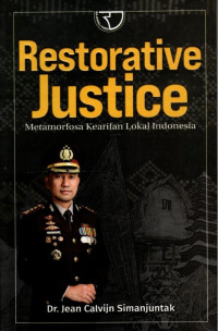 Restorative Justice: Metamorfosa Kearifan Lokal Indonesia