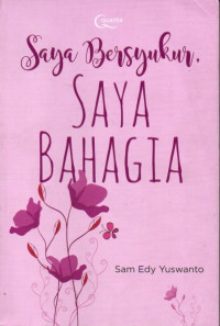 Saya Bersyukur, Saya Bahagia