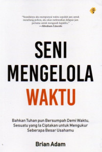 Seni Mengelola Waktu