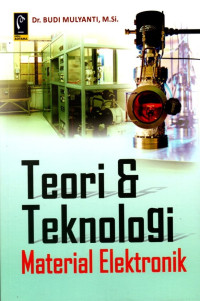 Teori & Teknologi Material Elektronik