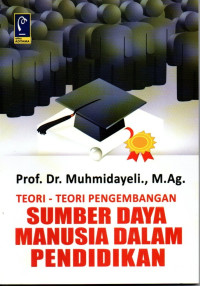 Teori - Teori Pengembangan Sumber Daya Manusia Dalam Pendidikan