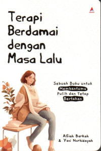 Terapi Berdamai dengan Masa Lalu