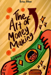 The Art Of Money Making