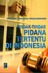 Tindak-Tindak Pidana Tertentu di Indonesia