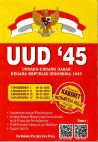 UUD '45 : Undang-Undang Dasr Negara Republik Indonesia