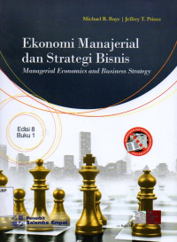 Ekonomi Manajerial Dan Strategi Bisnis (Buku 1)