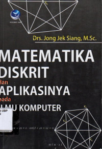Matematika Diskrit dan Aplikasinya pada Ilmu Komputer