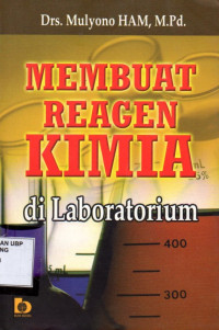 Membuat Reagen Kimia di Laboratorium