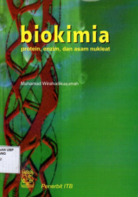 Biokimia: Protein, enzim, dan asam nukleat